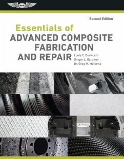 Essentials of Advanced Composite Fabrication & Repair (eBook, PDF) - Dorworth, Louis C.; Gardiner; Mellema