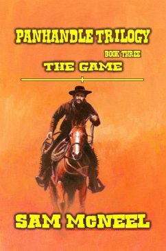 Panhandle Trilogy - The Game (eBook, ePUB) - McNeel, Sam