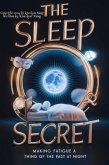 Title: The Sleep Secret: Making Fatigue a Thing of the Past at Night (eBook, ePUB) Title: The Sleep Secret: Making Fatigue a Thing of the Past at Night (eBook, ePUB)