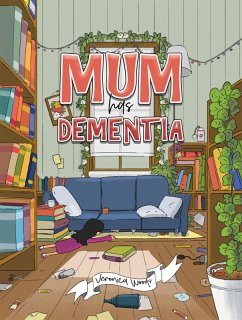 Mum has Dementia (eBook, ePUB) - Woods, Veronica