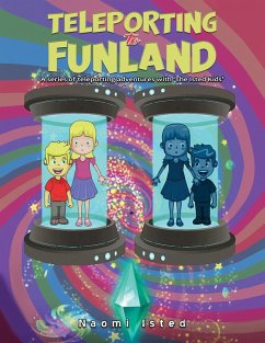 Teleporting to Funland (eBook, ePUB) - Isted, Naomi
