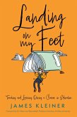 Landing On My Feet, Teaching and Learning During a Career in Education (eBook, ePUB)