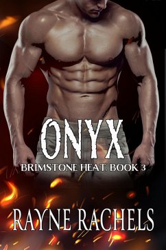 Onyx (Brimstone Heat, #3) (eBook, ePUB) - Rachels, Rayne