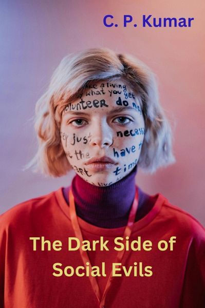The Dark Side of Social Evils (eBook, ePUB) The Dark Side of Social Evils (eBook, ePUB)