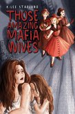 Those Amazing Mafia Wives (eBook, ePUB)