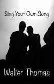 Sing Your Own Song (eBook, ePUB) Sing Your Own Song (eBook, ePUB)