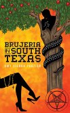 Brujeria in South Texas (eBook, ePUB) Brujeria in South Texas (eBook, ePUB)