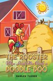 Rooster who Lost His Cock a Doodle Doo (eBook, ePUB)