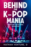 Behind the K-pop Mania (eBook, ePUB)