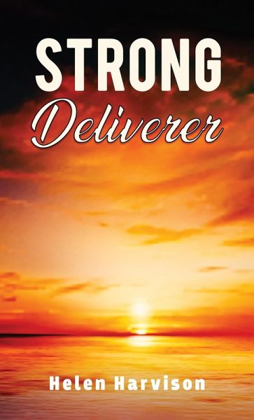 Strong Deliverer (eBook, ePUB) Strong Deliverer (eBook, ePUB)