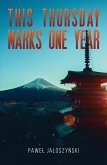 This Thursday Marks One Year (eBook, ePUB) This Thursday Marks One Year (eBook, ePUB)