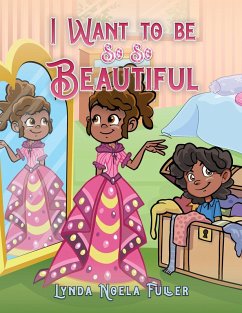 Cover I Want to be So So Beautiful (eBook, ePUB)