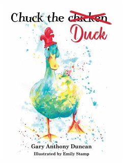 Chuck the Duck (eBook, ePUB) - Duncan, Gary Anthony