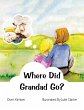 Where Did Grandad Go? (eBook, ePUB) - Bild 1