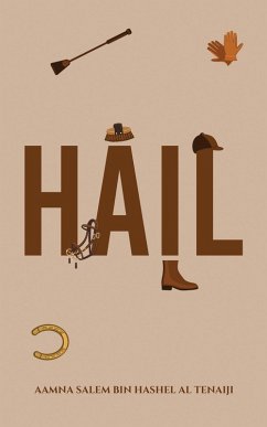 Hail (eBook, ePUB) - Tenaiji, Aamna Salem Bin Hashel Al