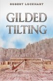 Gilded Tilting (eBook, ePUB) Gilded Tilting (eBook, ePUB)