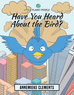 Cover Little Planet People: Have You Heard About the Bird? (eBook, ePUB)