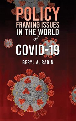 Policy Framing Issues in the World of COVID-19 (eBook, ePUB) - Radin, Beryl A.