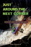 Just Around the Next Corner (eBook, ePUB)