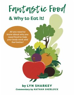 Cover Fantastic Food & Why To Eat It! (eBook, ePUB)