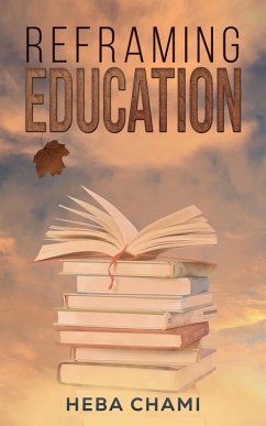 Reframing Education (eBook, ePUB) - Chami, Heba