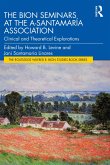 The Bion Seminars at the A-Santamaría Association (eBook, ePUB)