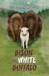 Bison the White Buffalo (eBook, ePUB) - Bild 1