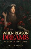 When Reason Dreams (eBook, ePUB) When Reason Dreams (eBook, ePUB)