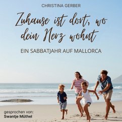 Zuhause ist dort, wo dein Herz wohnt (MP3-Download) - Gerber, Christina