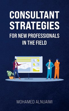 Cover Consultant Strategies for New Professionals in the Field (eBook, ePUB)