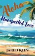 Aloha Unexpected Love (eBook, ePUB) - Bild 1