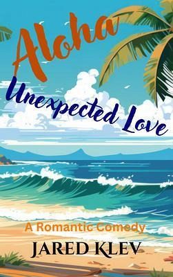 Aloha Unexpected Love (eBook, ePUB) Aloha Unexpected Love (eBook, ePUB)
