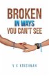 Broken in Ways You Can't See (eBook,... - Bild 1