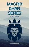 Magrib Khan Series 3 In 1 Book (eBook, ePUB)