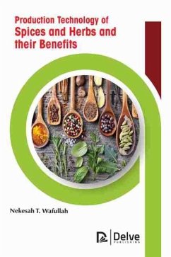 Cover Production Technology of Spices and Herbs and their Benefits (eBook, PDF)