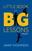 Little Book of Big Lessons, Volume 1 (eBook, ePUB) Little Book of Big Lessons, Volume 1 (eBook, ePUB)