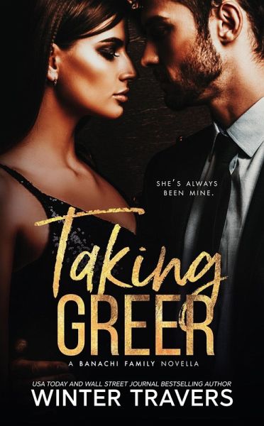Taking Greer (Banachi Family, #0.5) (eBook, ePUB)