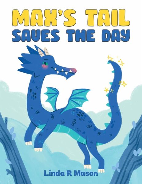 Max's Tail Saves The Day (eBook, ePUB) Max's Tail Saves The Day (eBook, ePUB)