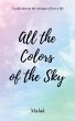 All the Colors of the Sky (eBook, ePUB) - Bild 1