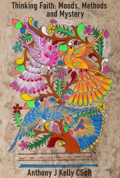 Thinking Faith (eBook, ePUB) - Kelly, Anthony J.