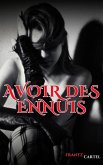 Avoir des ennuis (eBook, ePUB) Avoir des ennuis (eBook, ePUB)