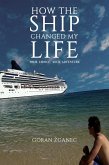 How The Ship Changed My Life (eBook, ePUB)