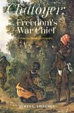 Chatoyer: Freedom's War Chief (eBook, ePUB)