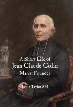 Short Life of Jean-Claude Colin (eBook, ePUB) - Taylor, Justin