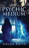 Life of a Psychic/Medium (eBook, ePUB)