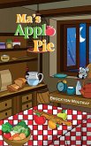 Ma's Apple Pie (eBook, ePUB) Ma's Apple Pie (eBook, ePUB)