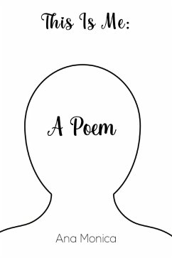 This Is Me: A Poem (eBook, ePUB) - Monica, Ana
