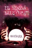 Eu benzo... Deus cura!!! (eBook, ePUB)