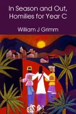 In Season and Out, Homilies for Year C (eBook, PDF)