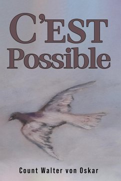 C'est Possible (eBook, ePUB) - Oskar, Count Walter von